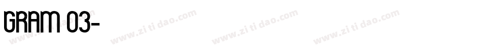 GRAM 03字体转换